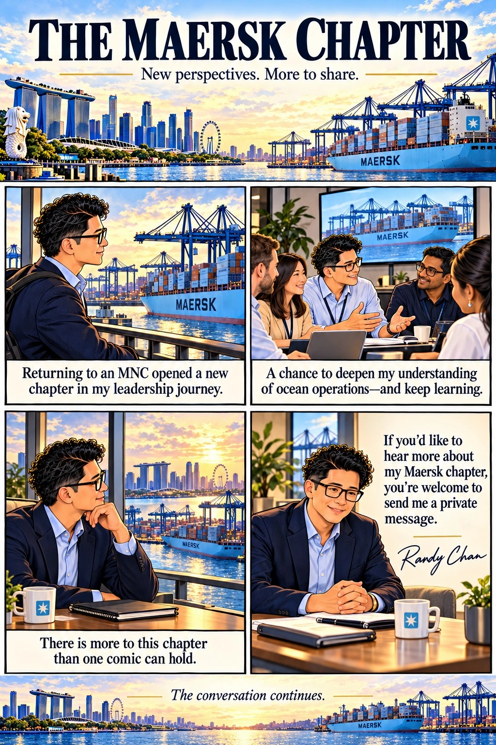 Chapter 9: The Maersk Chapter. The journey continues—with new perspectives and conversations worth having.